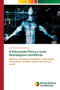 A Educação Física e suas abordagens científicas