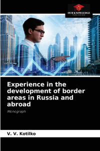 Experience in the development of border areas in Russia and abroad