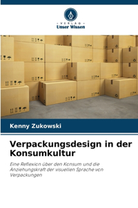 Verpackungsdesign in der Konsumkultur
