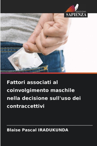 Fattori associati al coinvolgimento maschile nella decisione sull'uso dei contraccettivi