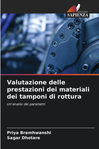 Valutazione delle prestazioni dei materiali dei tamponi di rottura