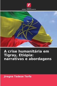 A crise humanitária em Tigray, Etiópia