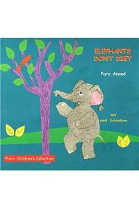 Elephants Don't Diet