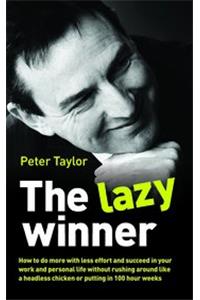 The Lazy Winner