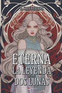 Eterna La Leyenda de las dos Lunas