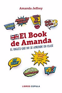 El book de Amanda. El ingles que no se aprende en clase