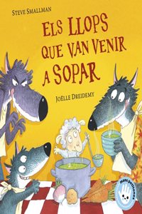Els llops que van venir a sopar (L'ovelleta que va venir a sopar. Llibre de cartro)