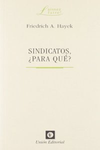 SINDICATOS, Â¿PARA QUE?