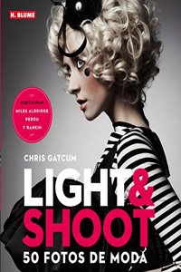 Light & Shoot: 50 fotos de moda (Fotografia) (Spanish Edition)