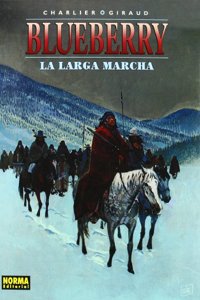 BLUEBERRY 20. LA LARGA MARCHA (Spanish Edition)