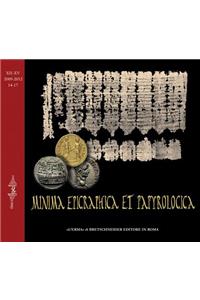 Minima Epigraphica Et Papyrologica. Anno XII-XV. 2009-2012 Fasc. 14-17