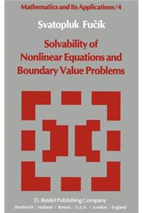 Solvability of Nonlinear Equations and Boundary Value Problems