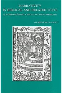 Narrativity in Biblical and Related Texts. La narritivité dans la Bible et les textes apparentés