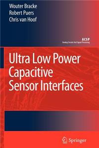 Ultra Low Power Capacitive Sensor Interfaces