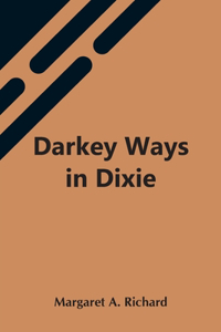 Darkey Ways In Dixie