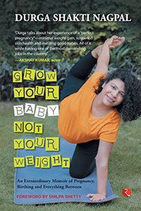 Grow Your Baby Not Your Weight