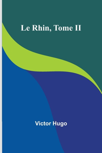 Rhin, Tome II