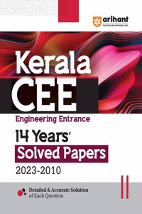 14 Years' Solved Papers Kerala CEE Engineering Entrance Exam 2023-2010