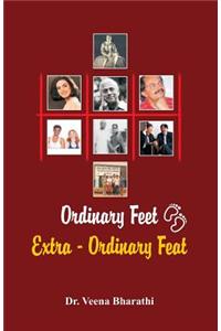 Ordinary Feet, Extra-Ordinary Feat