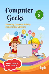 Computer Geeks 8 Enhancing Computer Skills By Implementing Solutions