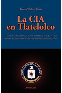 La CIA En Tlatelolco
