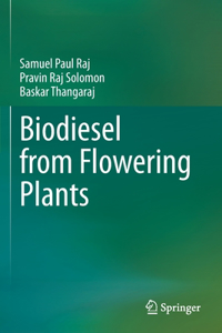 Biodiesel from Flowering Plants