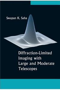 Diffraction-Limited Imaging with Large and Moderate Telescopes
