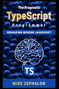 The Pragmatic TypeScript Programmer