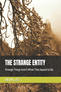 Strange Entity
