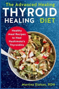 Advanced Thyroid Healing Diet