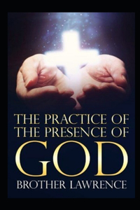 The Practice of the Presence of God by Brother Lawrence illustrated editon