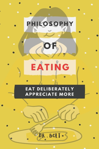 Philosophy of Eating