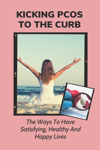 Kicking PCOS To The Curb