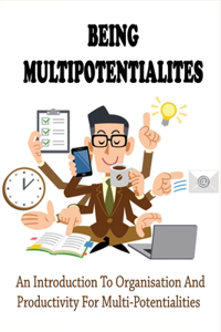 Being Multipotentialites