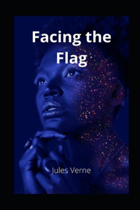 Facing the Flag illustrated