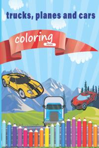 Trucks, Planes And Cars Coloring Book