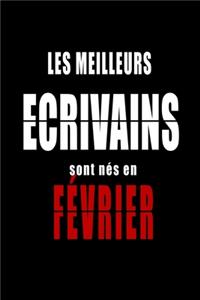 Les Meilleurs Ecrivains sont nés en Février carnet de notes