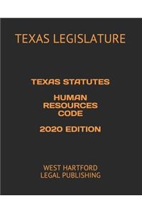 Texas Statutes Human Resources Code 2020 Edition