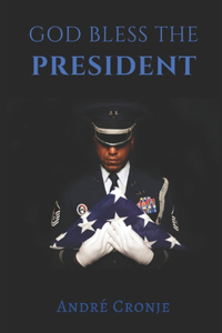 God Bless The President