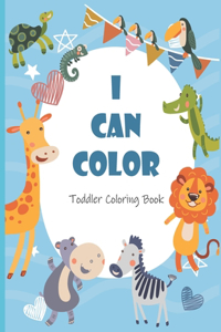 I Can Color Toddler Coloring Book