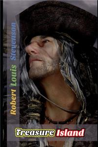 Treasure Island By Robert Louis Stevenson (A Story Of Treasure Hunt) (Annotated & Illustrated) Classic