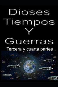 Dioses, tiempos y guerras