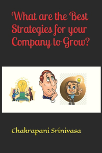 What are the Best Strategies for your Company to Grow?