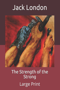 The Strength of the Strong