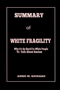 SUMMARY of WHITE FRAGILITY