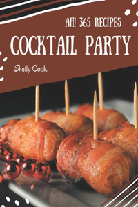 Ah! 365 Cocktail Party Recipes