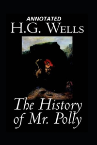 The History of Mr Polly Annotated