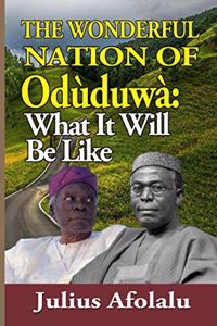 The Wonderful Nation of Oduduwa