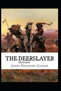 The Deerslayer Illustrated