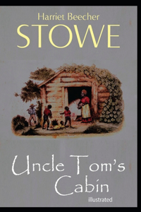Uncle Tom's Cabin illustrated